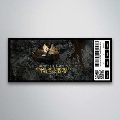 The Mad King - Souvenir Gift Ticket